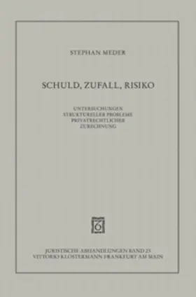 Schuld, Zufall, Risiko