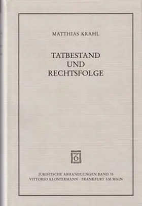 Tatbestand und Rechtsfolge