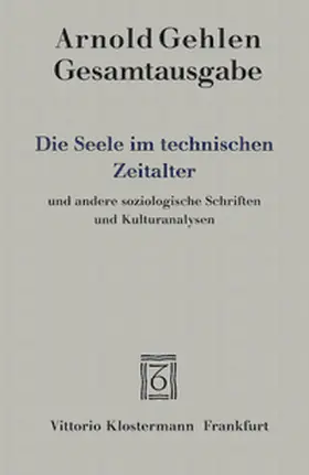 Gesamtausgabe / Die Seele im technischen Zeitalter