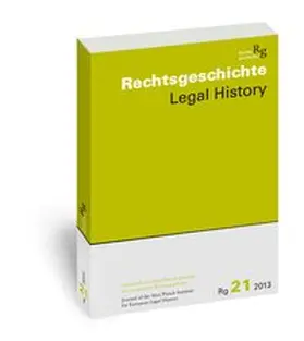 Rechtsgeschichte. Zeitschrift des Max Planck-Instituts für Europäische Rechtsgeschichte / Rechtsgeschichte  Legal History (Rg)