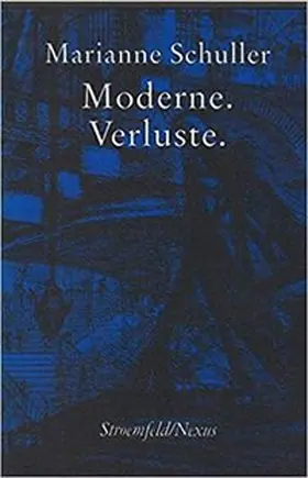 Moderne, Verluste
