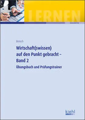Wirtschaft(swissen) auf den Punkt gebracht - Band 2