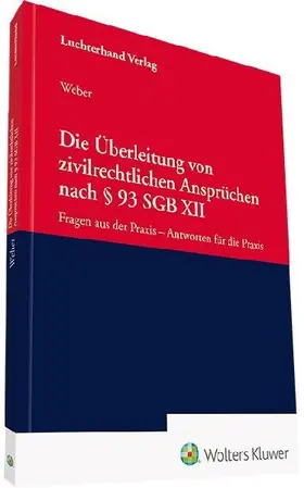 Die Überleitung von zivilrechtlichen Ansprüchen nach § 93 SGB XII