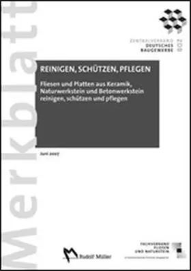 Fliesen und Platten aus Keramik, Naturwerkstein und Betonwerkstein 	reinigen, schützen und pflegen
