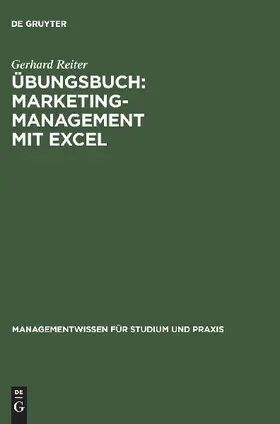 Übungsbuch: Marketing-Management mit EXCEL