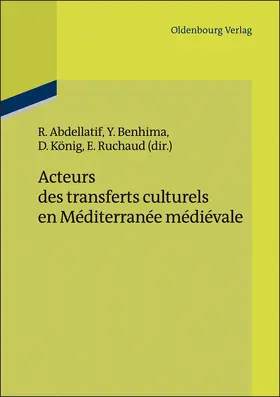 Acteurs des transferts culturels en Méditerranée médiévale