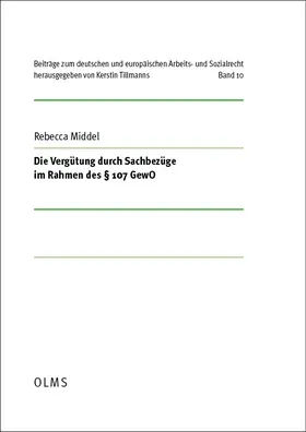 Die Vergütung durch Sachbezüge im Rahmen des § 107 GewO