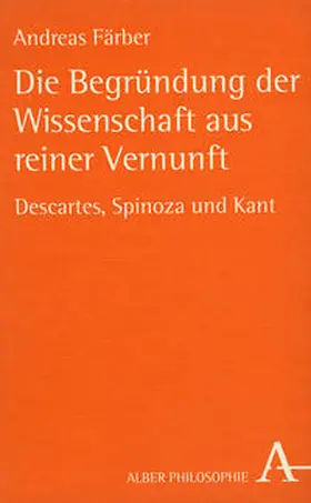 Die Begründung der Wissenschaft aus reiner Vernunft