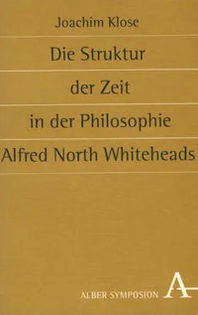 Die Struktur der Zeit in der Philosophie Alfred North Whiteheads