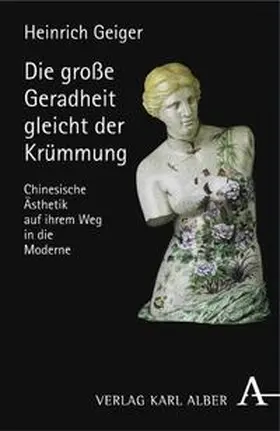 Die grosse Geradheit gleicht der Krümmung