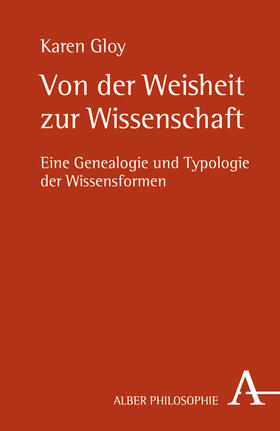 Von der Weisheit zur Wissenschaft