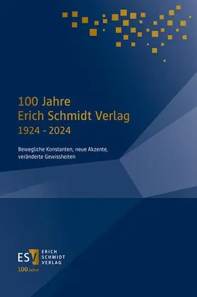 100 Jahre Erich Schmidt Verlag 1924 - 2024