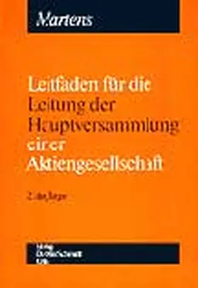 Leitfaden für die Leitung der Hauptversammlung einer Aktiengesellschaft