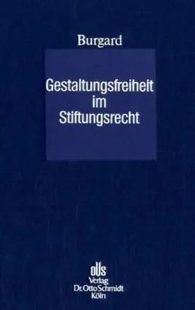 Gestaltungsfreiheit im Stiftungsrecht