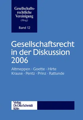 Gesellschaftsrecht in der Diskussion 2006