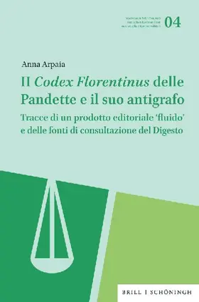 Il Codex Florentinus delle Pandette e il suo antigrafo