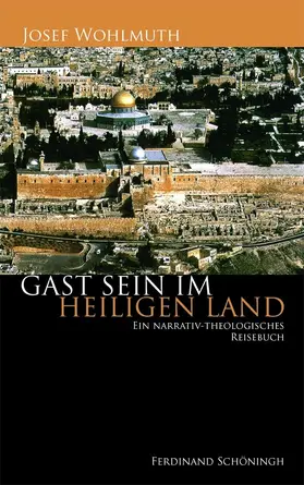Gast sein im Heiligen Land