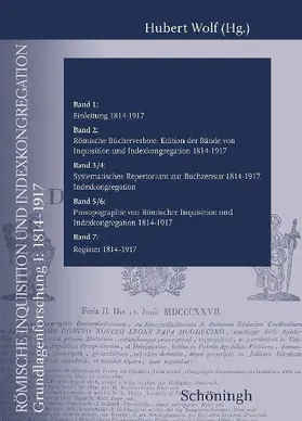 Römische Inquisition und Indexkongregation. Grundlagenforschung II