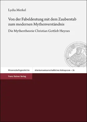 Von der Fabeldeutung mit dem Zauberstab zum modernen Mythenverständnis