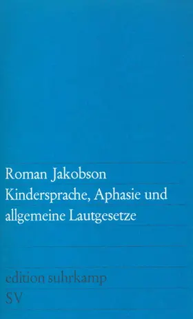 Kindersprache, Aphasie und allgemeine Lautgesetze
