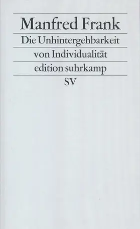 Die Unhintergehbarkeit von Individualität