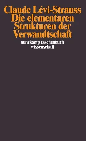 Die elementaren Strukturen der Verwandtschaft