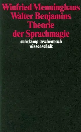 Walter Benjamins Theorie der Sprachmagie