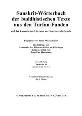 Sanskrit-Wörterbuch der buddhistischen Texte aus den Turfan-Funden. Lieferung 27