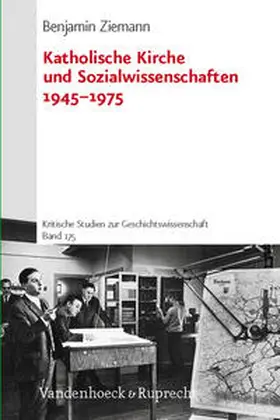 Katholische Kirche und Sozialwissenschaften 1945–1975