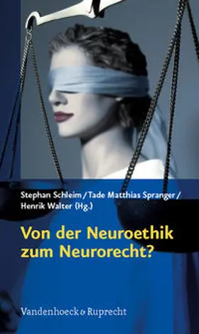 Von der Neuroethik zum Neurorecht
