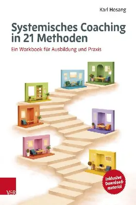 Systemisches Coaching in 21 Methoden