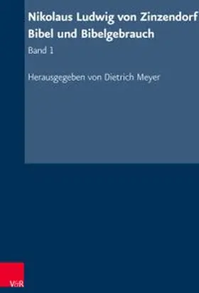 Nikolaus Ludwig von Zinzendorf: Bibel und Bibelgebrauch