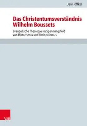 Das Christentumsverständnis Wilhelm Boussets