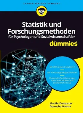 Statistik und Forschungsmethoden für Psychologen und Sozialwissenschaftler für Dummies