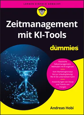 Zeitmanagement mit KI für Dummies