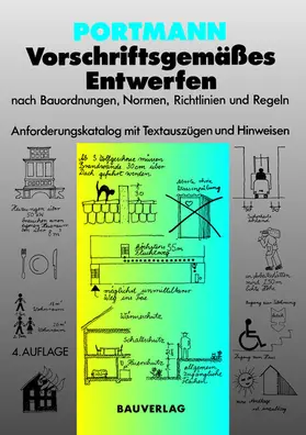 Vorschriftsgemäßes Entwerfen nach Bauordnungen, Normen, Richtlinien und Regeln