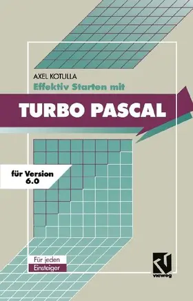 Effektiv Starten mit Turbo Pascal 6.0