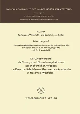 Der Zweckverband als Planungs- und Finanzierungsinstrument neuer öffentlicher Aufgaben