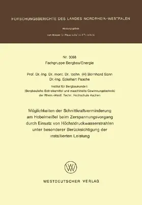 Möglichkeiten der Schnittkraftverminderung am Hobelmeißel beim Zerspanungsvorgang durch Einsatz von Höchstdruckwasserstrahlen unter besonderer Berücksichtigung der installierten Leistung