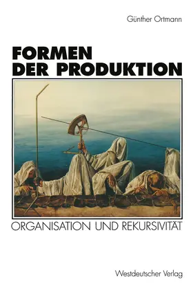 Formen der Produktion