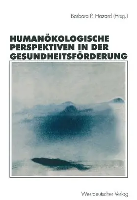 Humanökologische Perspektiven in der Gesundheitsförderung
