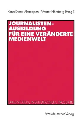 Journalistenausbildung für eine veränderte Medienwelt