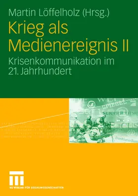Krieg als Medienereignis II