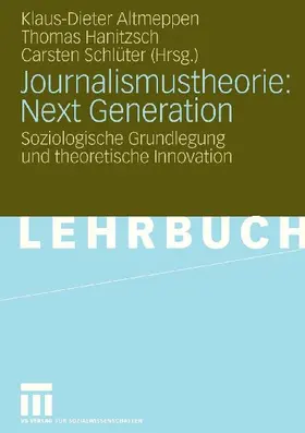 Journalismustheorie: Next Generation