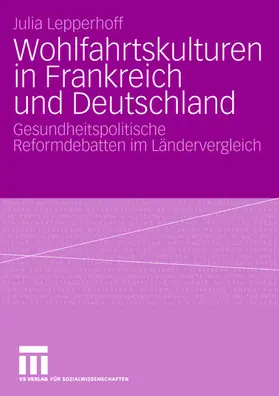 Wohlfahrtskulturen in Frankreich und Deutschland
