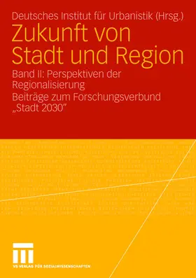 Zukunft von Stadt und Region