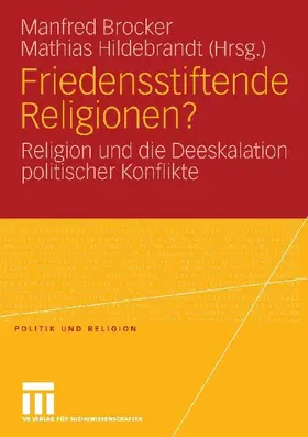 Friedensstiftende Religionen?