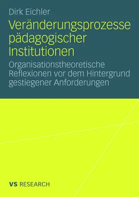 Veränderungsprozesse pädagogischer Institutionen