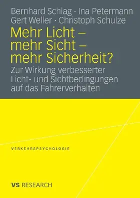 Mehr Licht - mehr Sicht - mehr Sicherheit?