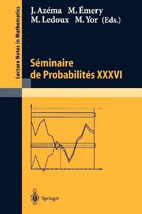 Séminaire de Probabilités XXXVI